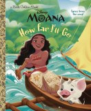 Little Golden Book Disney Moana How Far I'll Go