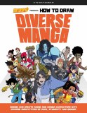 Saturday AM Presents How to Draw Diverse Manga Design and Create Anime and Manga Characters with Diverse Identities of Race, Ethnicity, and Gender