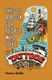 This Is a Book For People Who Love Tattoos HC