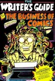Writer's Guide to the Business of Comics