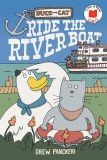 Duck And Cat Ride The Riverboat