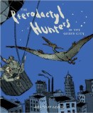 Pterodactyl Hunter in the Guilded City