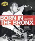 Born in the Bronx A Visual Record of the Early Days of Hip Hop Expanded HC