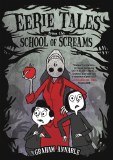 Eerie Tales from the School of Screams GN