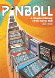 Pinball Hardcover A Graphic History