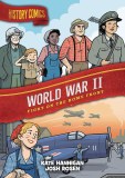 History Comics World War II Fight on the Home Front GN