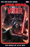 Star Wars: Legacy Of Vader Vol. 1 - The Reign Of Kylo Ren