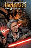 Star Wars Han Solo  Hunt For The Falcon TP
