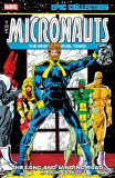 Micronauts Epic Collection Original Marvel Years TP Vol 04 Long and Winding Road