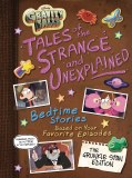 Gravity Falls Tales of the Strange & Unexplained HC