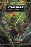 Star Wars High Republic Into the Light HC