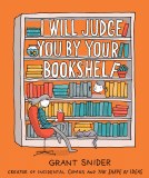 I Will Judge You by Your Bookshelf HC