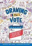 Drawing the Vote TP Graphic Novel History for Future Voters