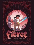 Fierce The F*cked-Up Fairy Tale of a Fed-Up Princess