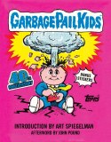 TOPPS Garbage Pail Kids HC 40th Anniversary Introduction by Art Spiegelman