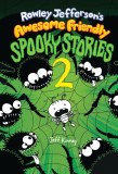 Rowley Jefferson’s Awesome Friendly Spooky Stories 2