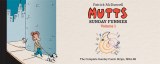 Mutts Sunday Funnies Volume 1 The Complete Sunday Comic Strips, 1994-96 HC