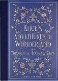 Alices Adventures In Wonderland HC and Through the Looking Glass