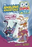 DC Super Pets Danger In The Deep Gn