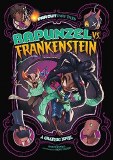 Far Out Fairy Tales Rapunzel vs Frankenstein