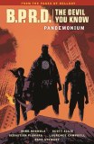BPRD Devil You Know TP Vol 02 Pandemonium