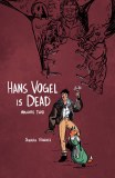 Hans Vogel is Dead TP Vol 02