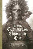 Four Gathered on Christmas Eve HC