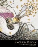 Sacred Decay Art of Lauren Marx HC