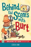 Behind the Scenes With Burt A Breaking Cat News Adventure TP