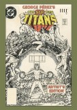 George Perez New Teen Titans Artists Edition HC DM Variant