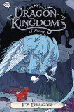 Dragon Kingdom of Wrenly TP Vol 06 Ice Dragon