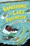 The Vanishing of Lake Peigneur HC