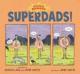 Superdads Animals Heroes HC