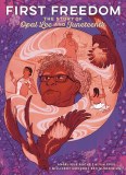 First Freedom TP The Story Of Opal Lee And Juneteenth