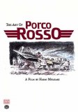 Art Of Porco Rosso A Film By Hayao Miyazaki