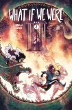 What If We Were TP Vol 02