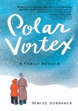 Polar Vortex a Family Memoir TP