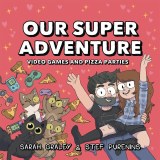 Our Super Adventure HC Vol 02 Video Games & Pizza Parties