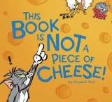 This Book is Not a Piece of Cheese HC