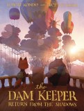 Dam Keeper Book 3 Return from the Shadows