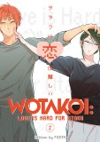 Wotakoi Love is Hard for Otaku Vol 02
