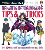 Drawing with Christopher Hart The Master Guide to Drawing Anime Tips and Tricks
