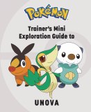 Pokemon Trainers Mini Exploration Guide to Unova HC