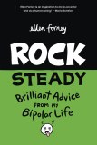 Rock Steady Brilliant Advice From My Bipolar Life TP