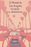 I Moved To Los Angeles Work Animation OGN