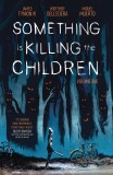 Something is Killing the Children TP Vol 01