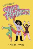 The League Of Super Feminists HC