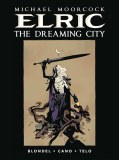 Moorcock Elric HC Vol 04 Dreaming City PX Variant