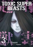 Toxic Super Beasts TP Vol 03