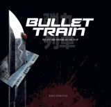 Art of Bullet Train HC